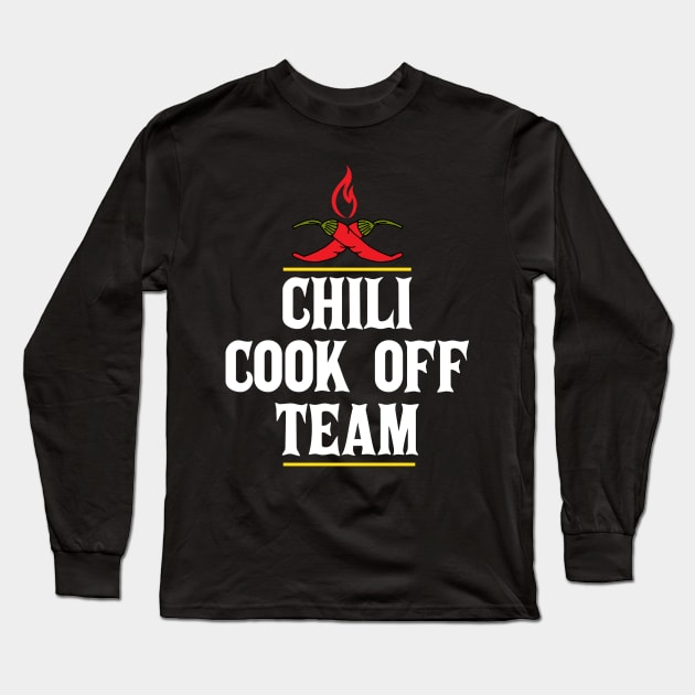 Chili Cook Off Team Member Long Sleeve T-Shirt by HotHibiscus